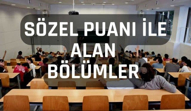 sözel puanı ile alan bölümler