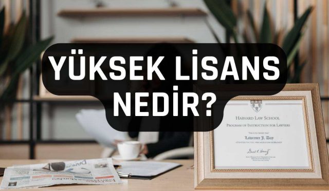 yüksek lisans nedir