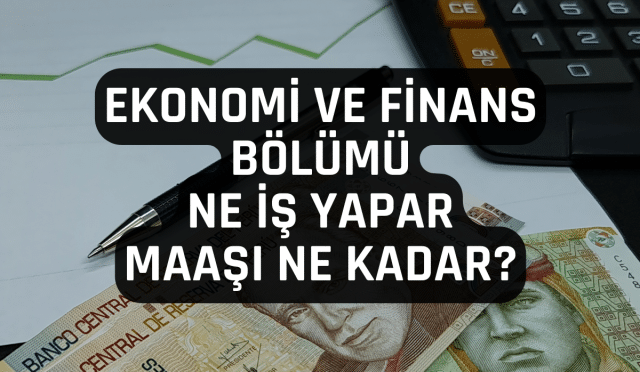 Ekonomi ve Finans Bölümü