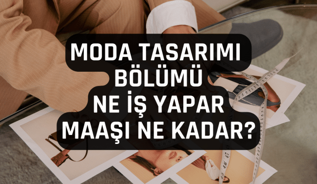 Moda Tasarımı Bölümü