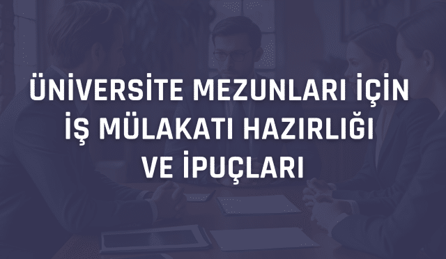 iş mülakatı hazırlığı